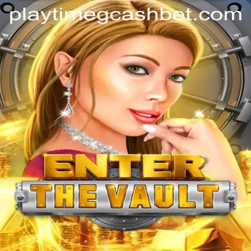 Unveiling EntertheVault: A Thrilling Adventure Fueled by Playtime GCash
