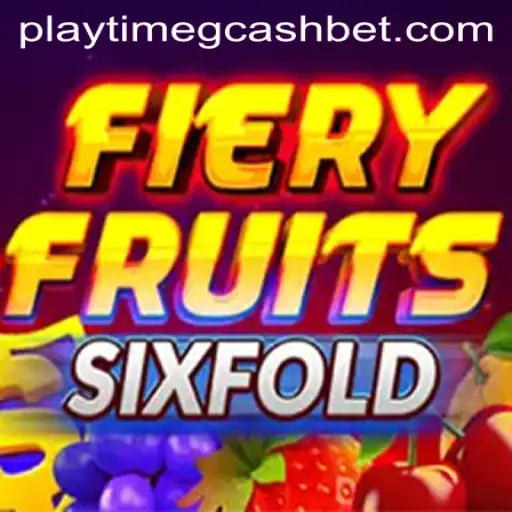 Exploring FieryFruitsSixFold: A Thrilling Casino Adventure with Playtime GCash