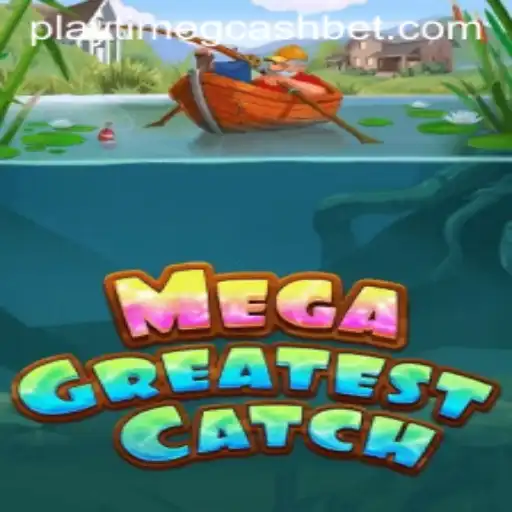 MegaGreatestCatch: Dive into the Exciting World of Virtual Fishing and Gcash Rewards