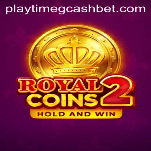 Discover the Exciting World of RoyalCoins2 and Unlock Playtime Rewards with GCash